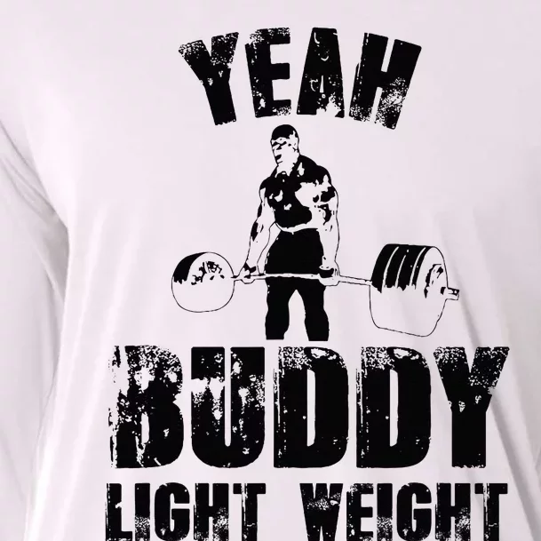 Yes Buddy Lightweight Funny Weightlifting Cooling Performance Long Sleeve Crew