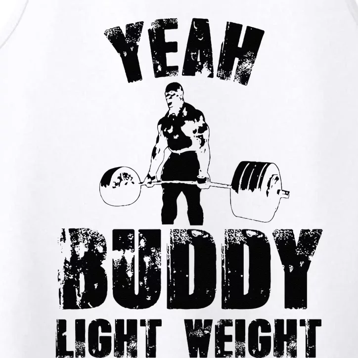 Yes Buddy Lightweight Funny Weightlifting Performance Tank