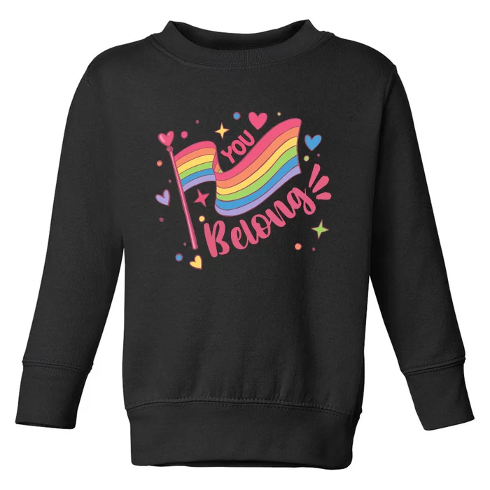 You Belong Lgbtq Ally Pride Toddler Sweatshirt