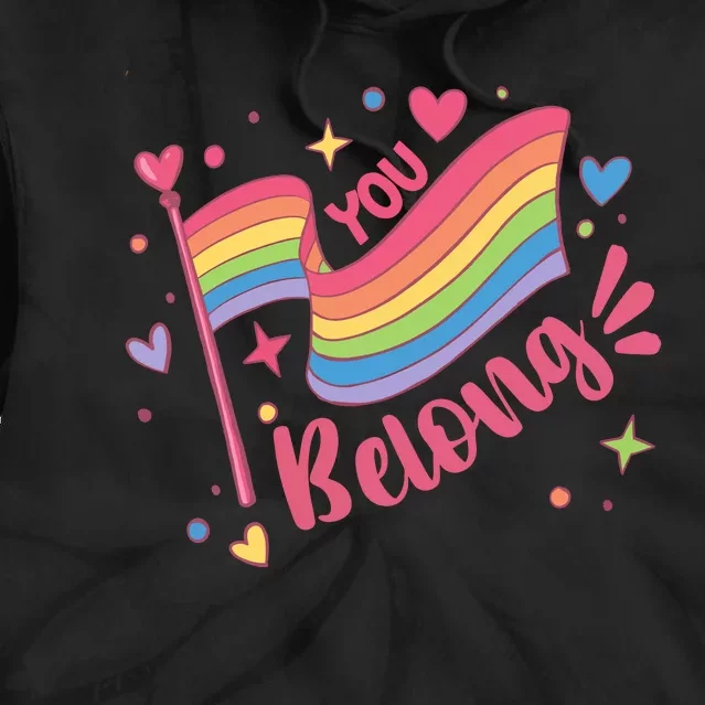 You Belong Lgbtq Ally Pride Tie Dye Hoodie