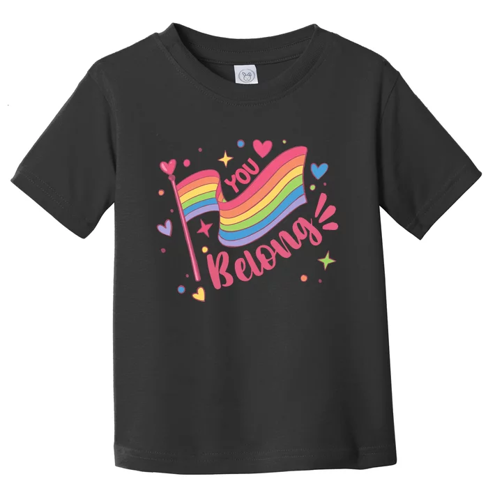 You Belong Lgbtq Ally Pride Toddler T-Shirt