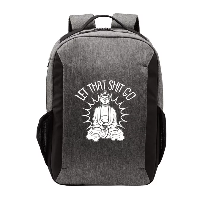 Yoga Buddha Let That Shit Go Vector Backpack