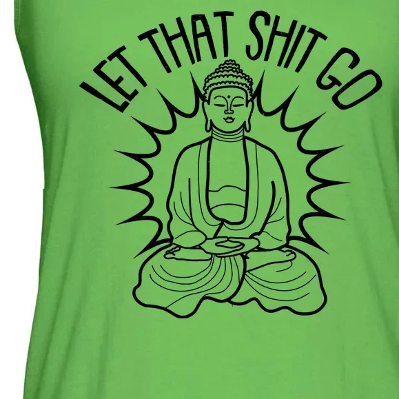 Yoga Buddha Let That Shit Go Ladies Essential Flowy Tank