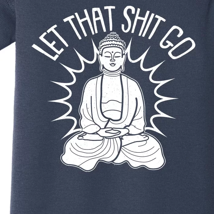 Yoga Buddha Let That Shit Go Baby Bodysuit