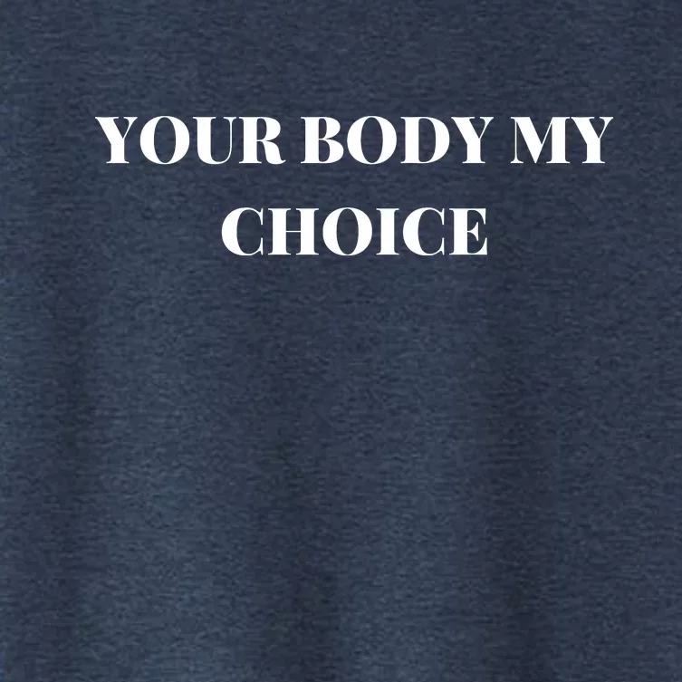 Your Body My Choice Joe Biden President Meme Women's Crop Top Tee