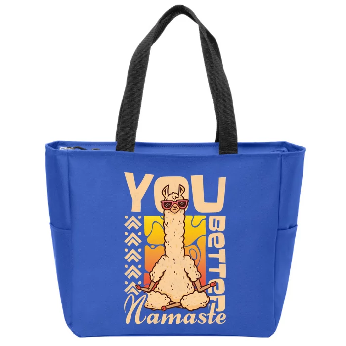 You Better Namaste Yoga Alpaca Lama Cute Gift Zip Tote Bag