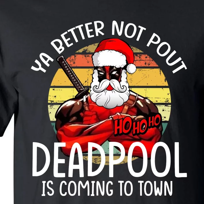 Ya Better Not Pout Is Coming To Town Christmas Tall T-Shirt