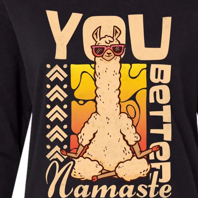 You Better Namaste Yoga Alpaca Lama Gift Womens Cotton Relaxed Long Sleeve T-Shirt