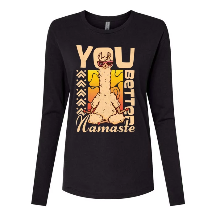 You Better Namaste Yoga Alpaca Lama Gift Womens Cotton Relaxed Long Sleeve T-Shirt