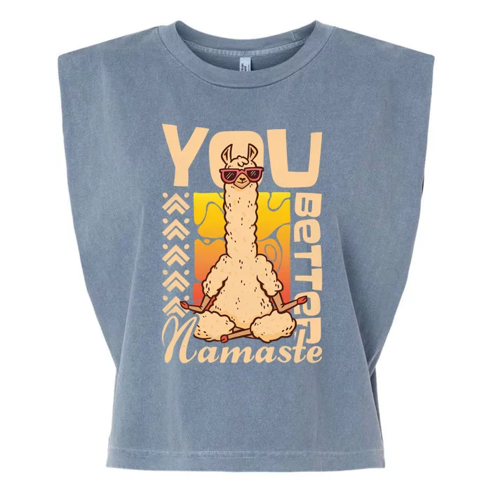 You Better Namaste Yoga Alpaca Lama Gift Garment-Dyed Women's Muscle Tee