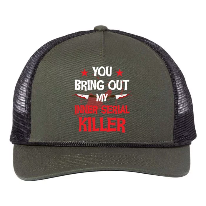 You Bring Out My Inner Serial Killer Cool Gift Retro Rope Trucker Hat Cap