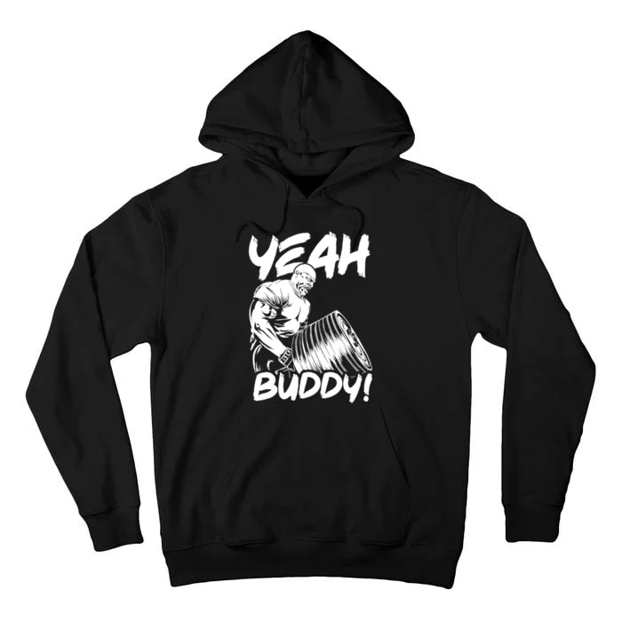 Yeah Buddy - Ronnie Coleman T-Bar Row - Gym Motivational Tall Hoodie