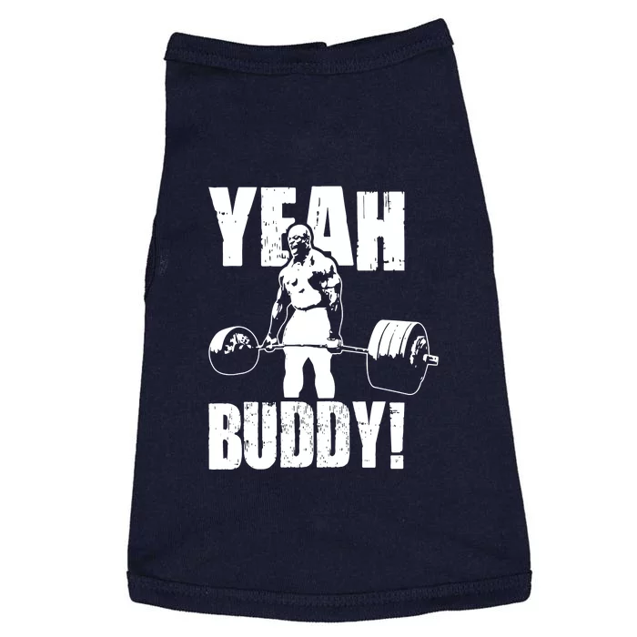 Yeah Buddy Ronnie Coleman Gym Motivational Doggie Tank