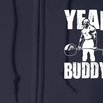 Yeah Buddy Ronnie Coleman Gym Motivational Full Zip Hoodie