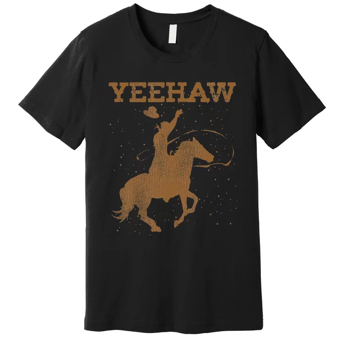 Yeehaw Bull Riding Texas Funny Western Cowboy Gift Cowboy Premium T-Shirt