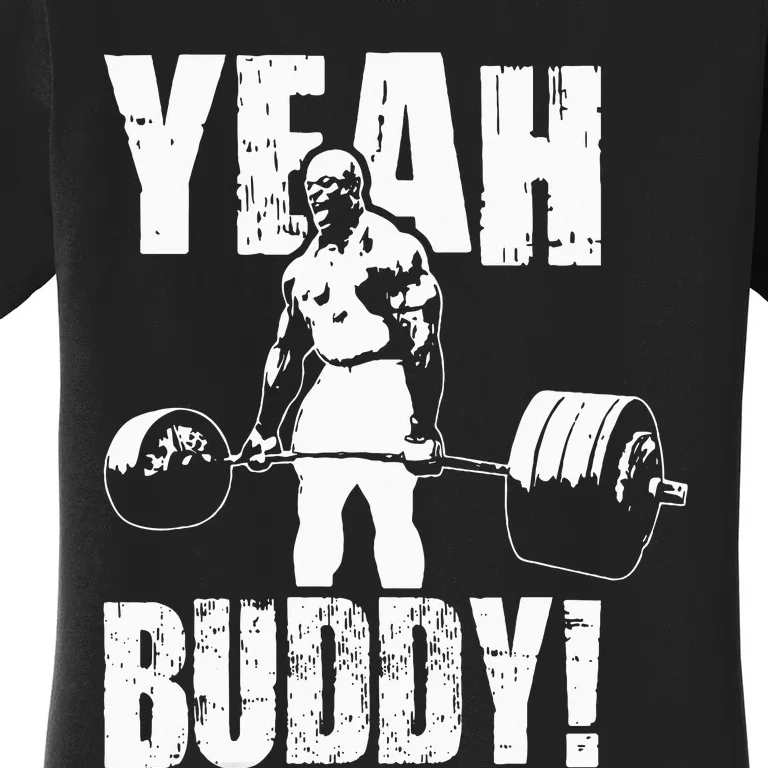 Yeah Buddy Ronnie Coleman Gym Motivational Women's T-Shirt