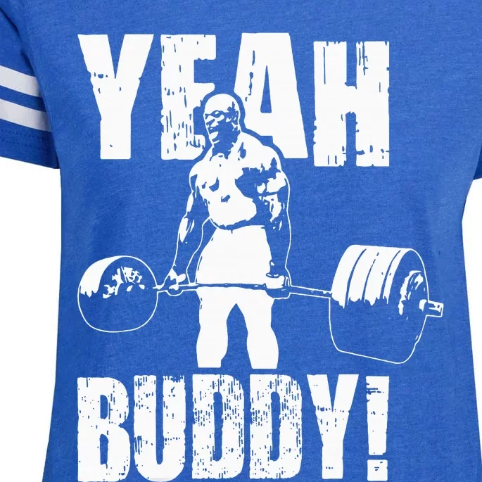 Yeah Buddy Ronnie Coleman Gym Motivational Enza Ladies Jersey Football T-Shirt