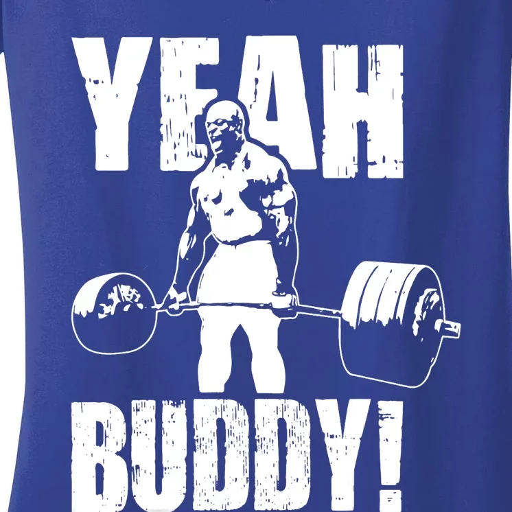 Yeah Buddy Ronnie Coleman Gym Motivational Women's V-Neck T-Shirt