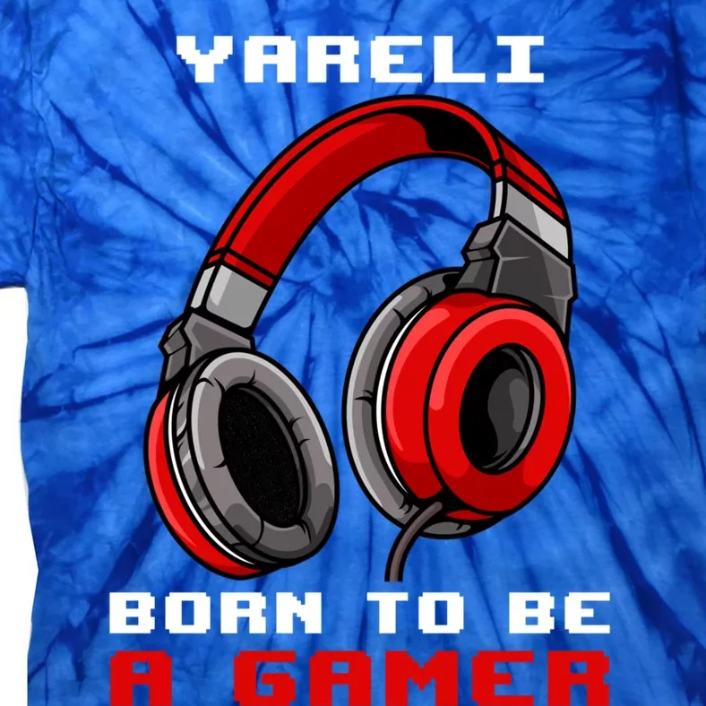 Yareli Born To Be A Gamer Personalized Gift Tie-Dye T-Shirt