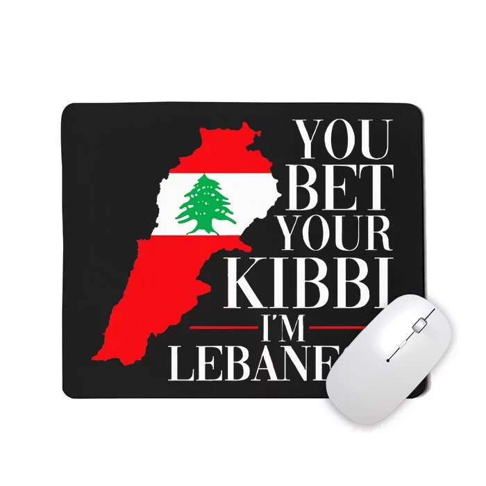 You Bet Your Kibbi IM Lebanese Mousepad