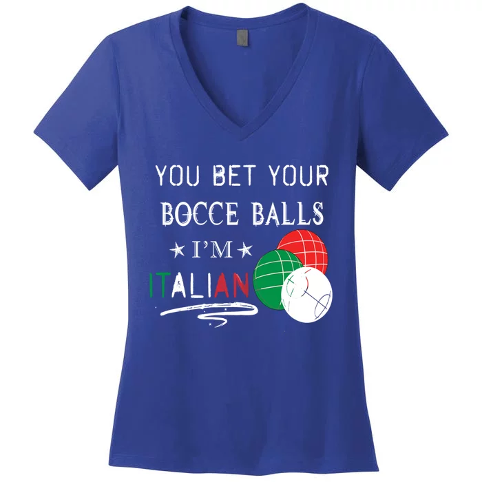 You Bet Your Bocce Balls IM Italian Gift Women's V-Neck T-Shirt