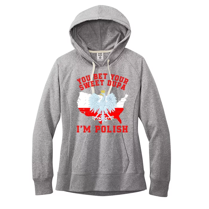 You Bet Your Sweet Dupa IM Polish Polska Funny Polish Saying Polish Tradition Women's Fleece Hoodie