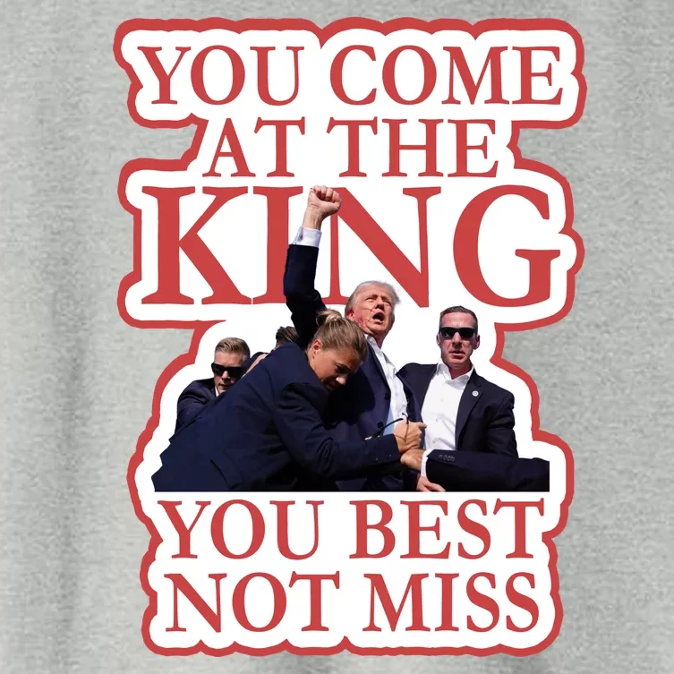 You Come At The King You Best Not Miss Donald Trump Women's Crop Top Tee