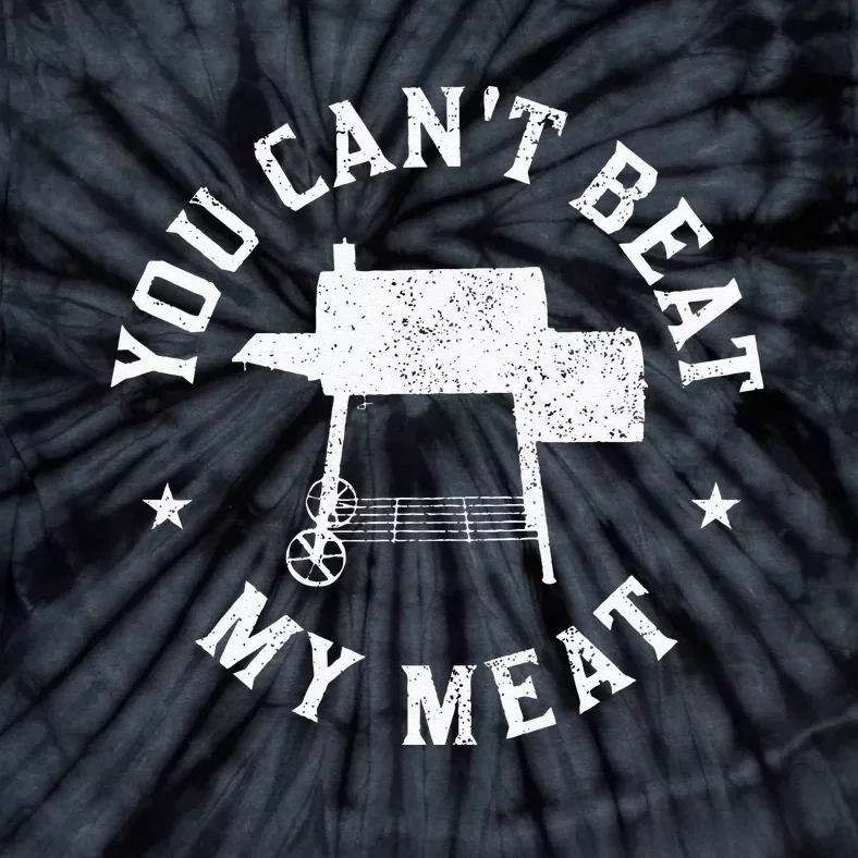 You Can't Beat My Meat BBQ Grilling Chef Funny Grill Tie-Dye T-Shirt