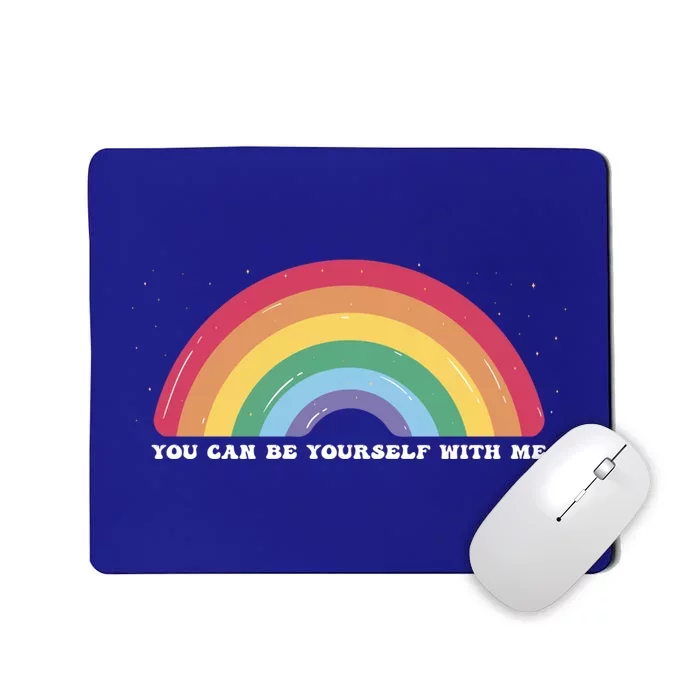 You Can Be Yourself With Me Lgbtq Ally Lesbian Pride Gift Mousepad