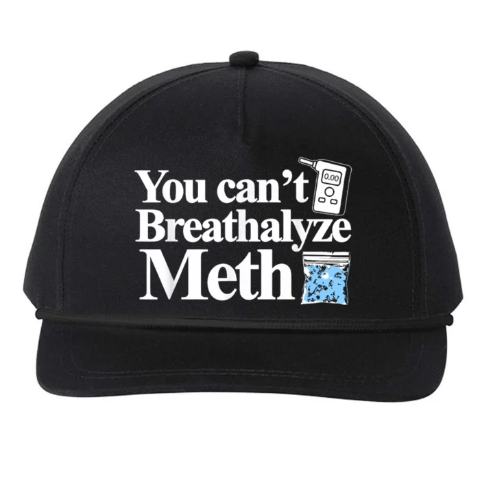 You Cant Breathalyze Meth Apparel Snapback Five-Panel Rope Hat