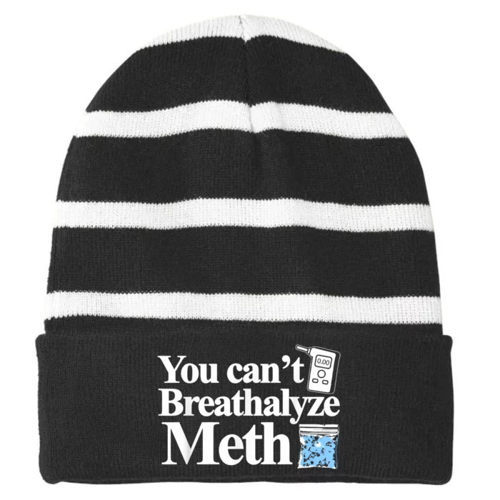 You Cant Breathalyze Meth Apparel Striped Beanie with Solid Band