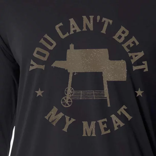 You Cant Beat My Meat BBQ Grilling Chef Funny Grill Cooling Performance Long Sleeve Crew