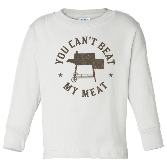 You CanT Beat My Meat Bbq Grilling Chef Funny Grill Toddler Long Sleeve Shirt