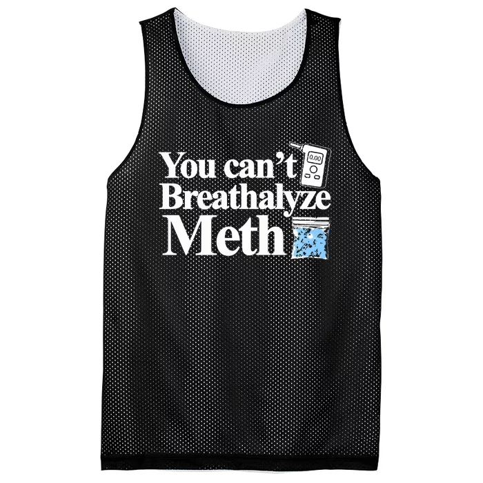 You CanT Breathalyze Meth Apparel Mesh Reversible Basketball Jersey Tank