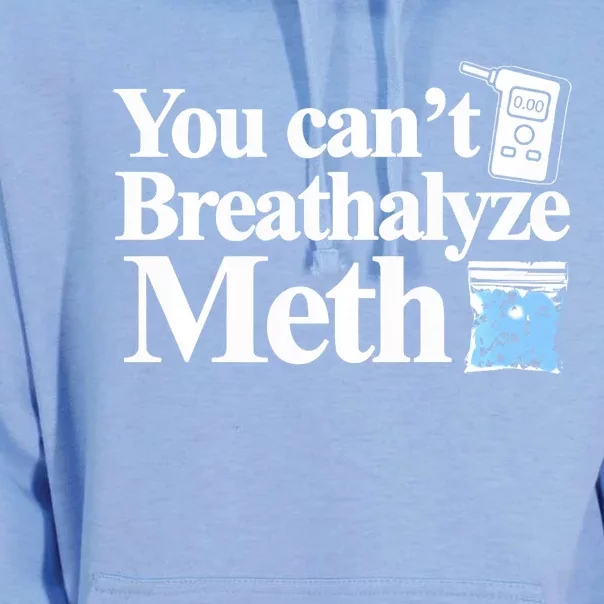 You CanT Breathalyze Meth Apparel Unisex Surf Hoodie