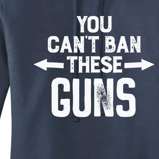 You Cant Ban These Guns Women's Pullover Hoodie