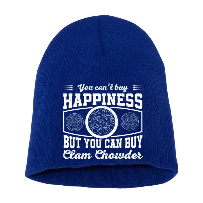 You CanT Buy Happiness But You Can Buy Funny Clam Chowders Gift Short Acrylic Beanie