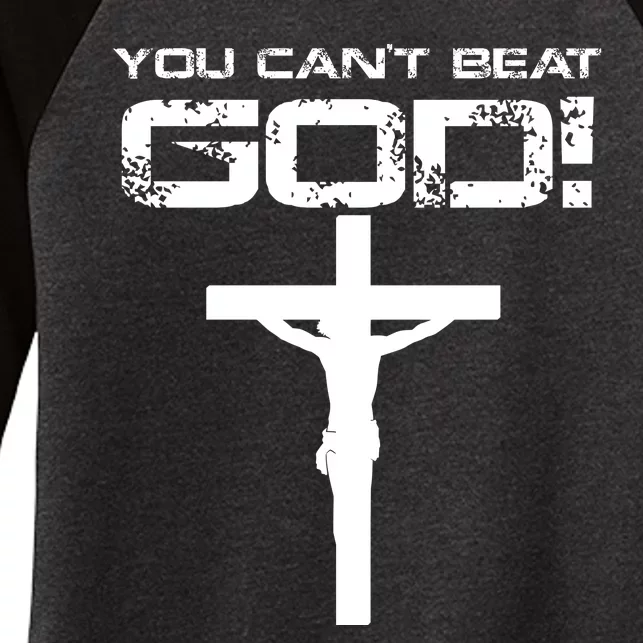 You Can't Beat God Women's Tri-Blend 3/4-Sleeve Raglan Shirt