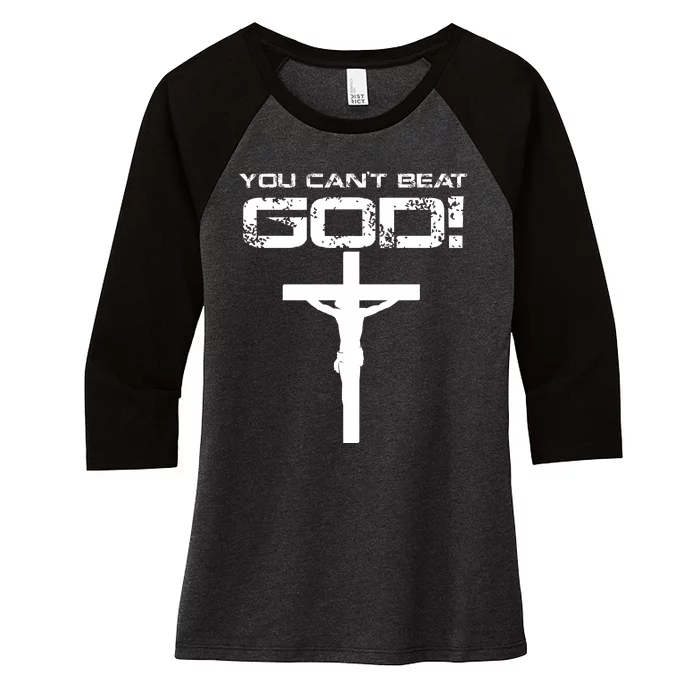 You Can't Beat God Women's Tri-Blend 3/4-Sleeve Raglan Shirt