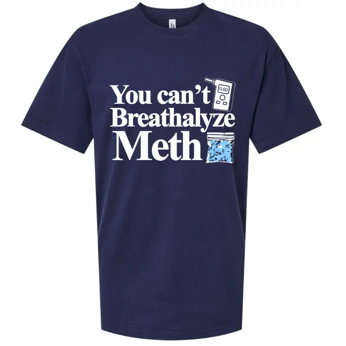 You Cant Breathalyze Meth Sueded Cloud Jersey T-Shirt