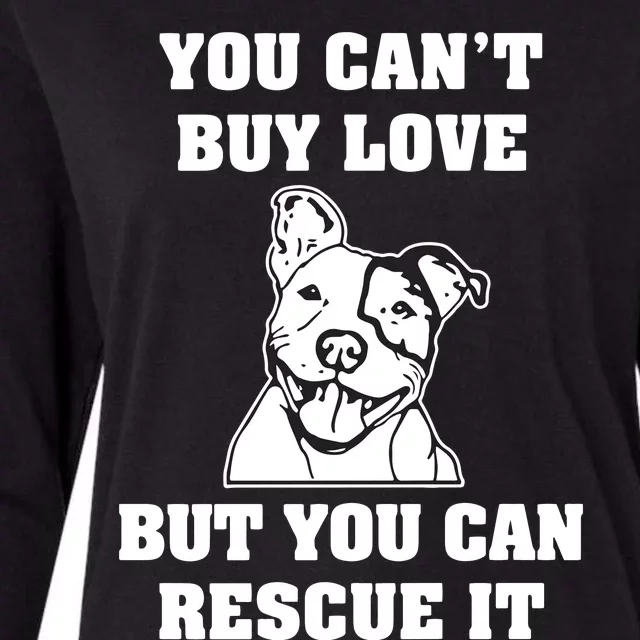 You Cant Buy Love But You Can Rescue It Pitbull Womens Cotton Relaxed Long Sleeve T-Shirt