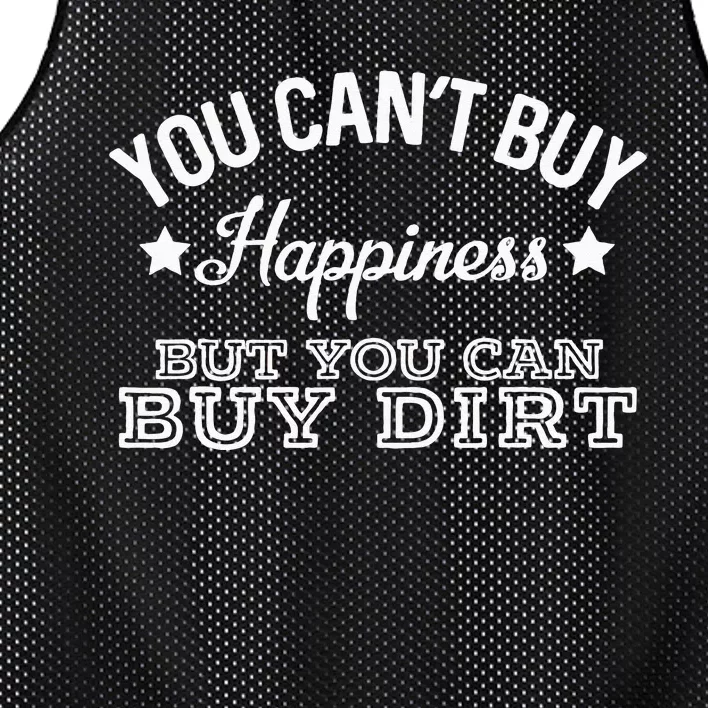 You Cant Buy Happiness But You Can Buy Dirt Country Lyrics Mesh Reversible Basketball Jersey Tank