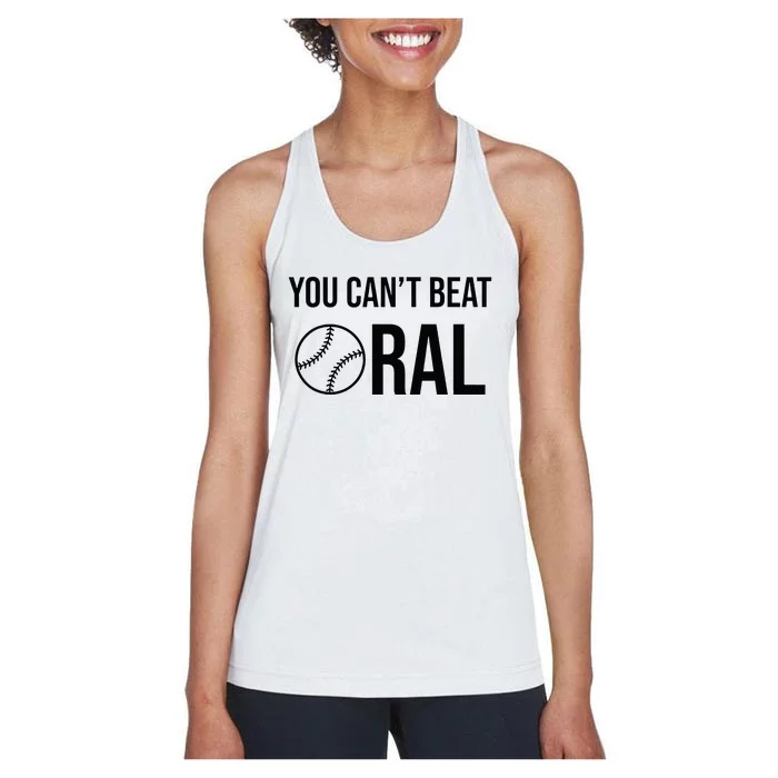 You Cant Beat Oral Women's Racerback Tank