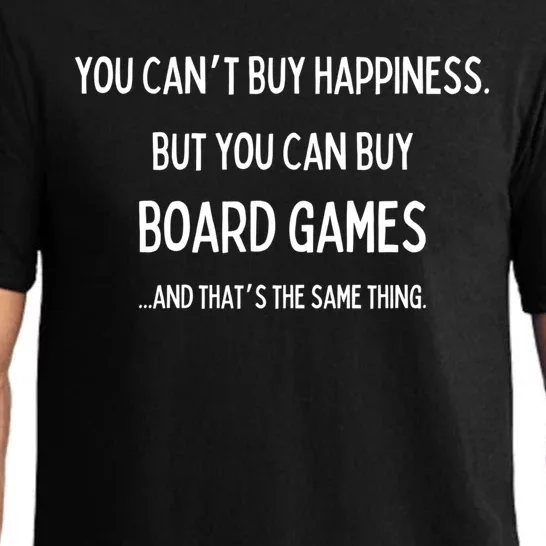 You CanT Buy Happiness But You Can Buy Board Games Same Meaningful Gift Pajama Set