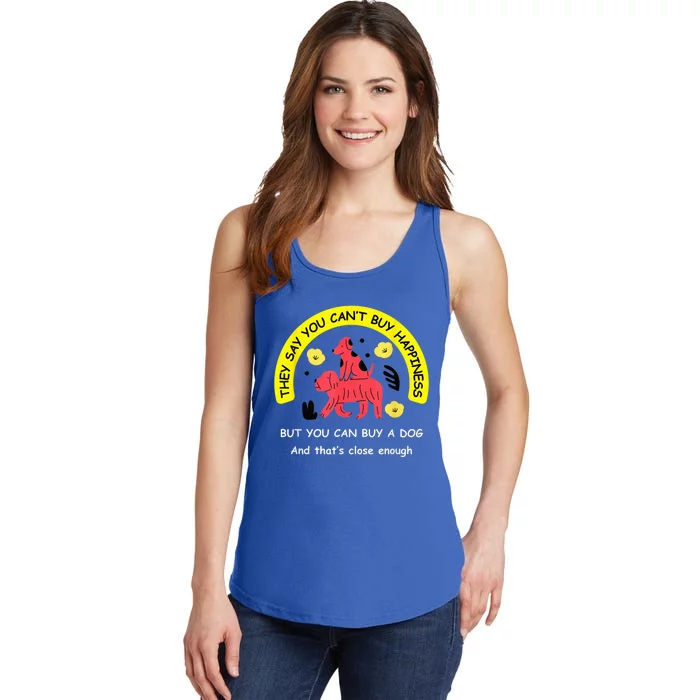 You CanT Buy Happiness But You Can Buy A Dog Funny Dogs Lovers Ladies Essential Tank