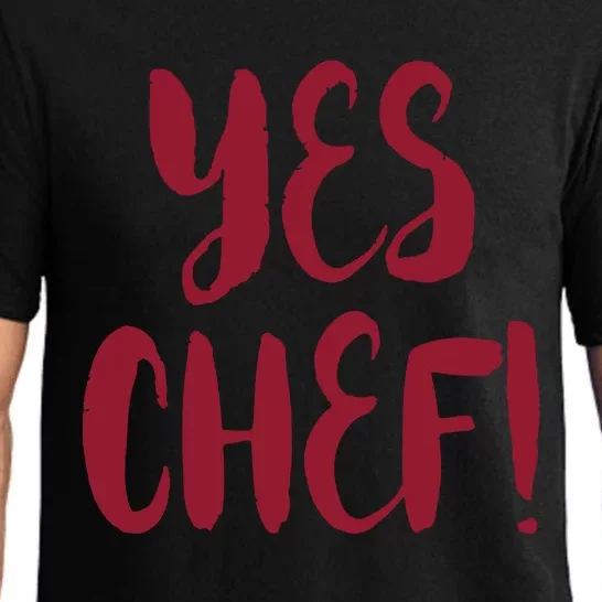 Yes Chef Cool Design For Line Cooks Prep Cooks Sous Chef Pajama Set