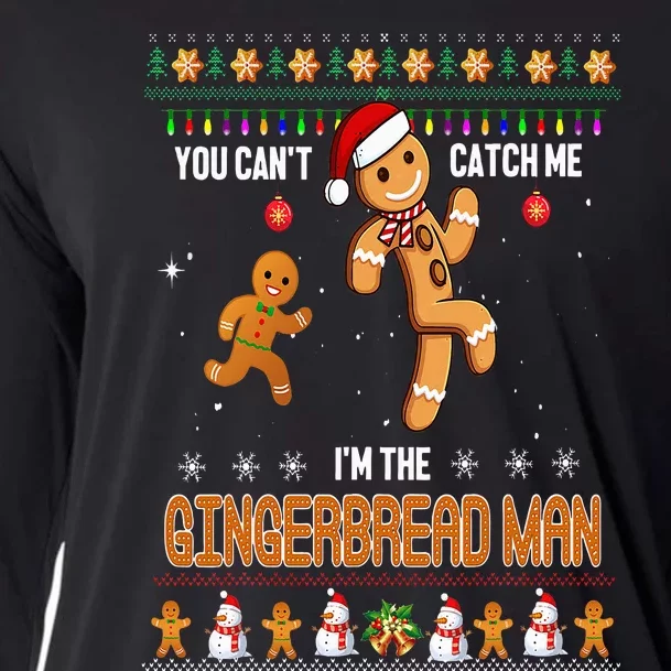 You can't catch me I'm the Gingerbread man Ugly Funny Gifts Cooling Performance Long Sleeve Crew