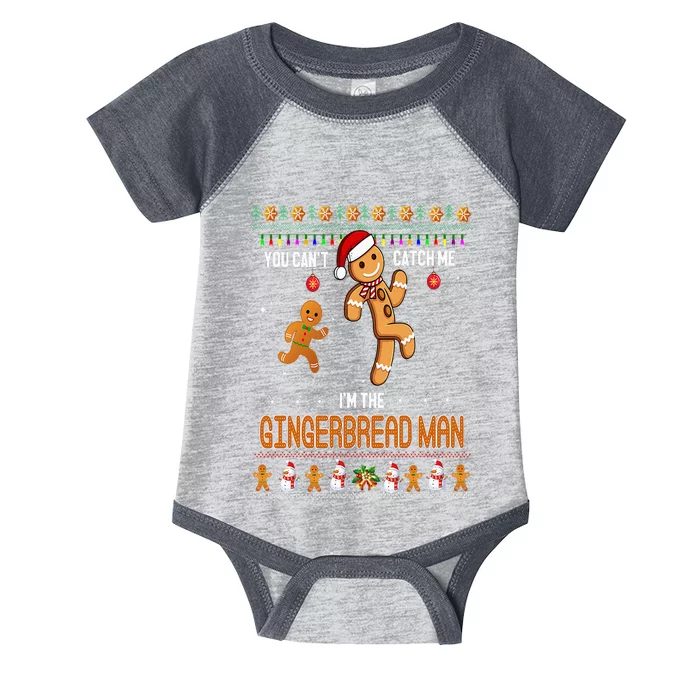 You can't catch me I'm the Gingerbread man Ugly Funny Gifts Infant Baby Jersey Bodysuit