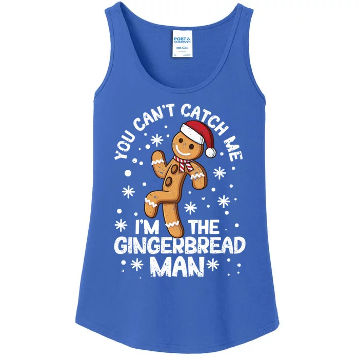 You CanT Catch Me IM The Gingerbread Christmas Cookies Gift Ladies Essential Tank