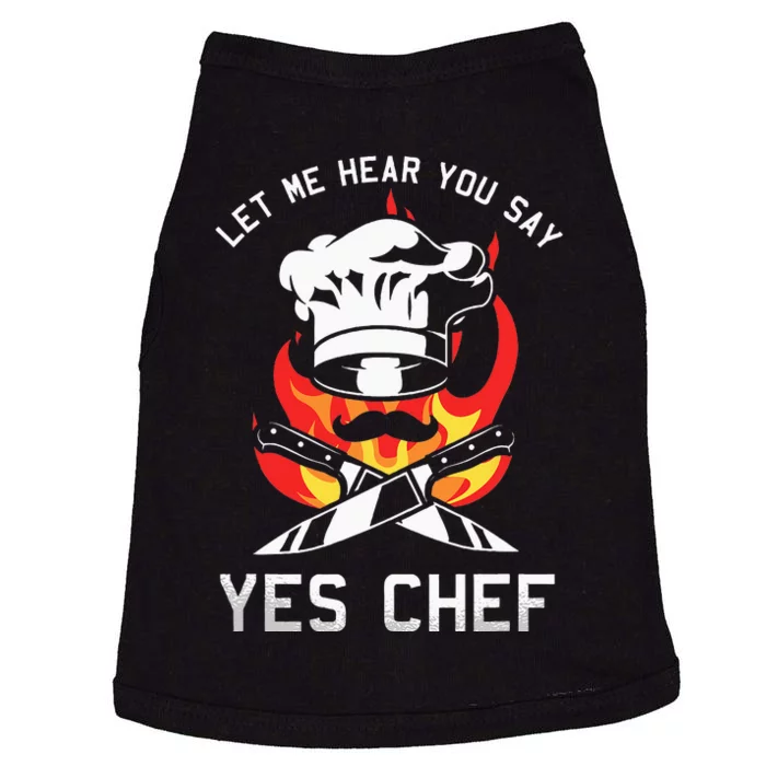 Yes Chef Cook Restaurant Cooking Culinary Gastronomy Food Doggie Tank